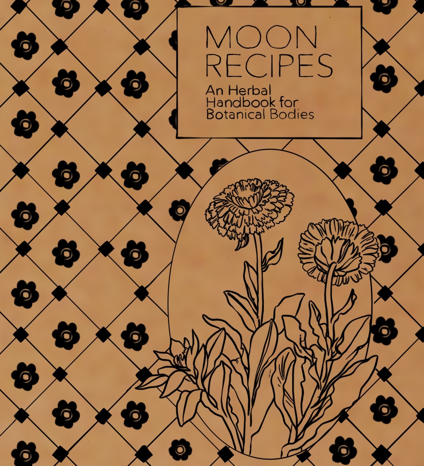 MOON RECIPES - An Herbal Handbook for Botanical Bodies *Digital Version